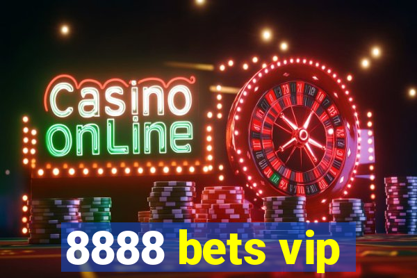 8888 bets vip